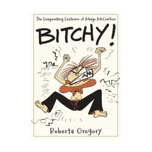 Bitchy! the Exasperating Existence of Midge McCracken (ISBN: 9798875001635)