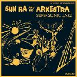 Sun Ra - Super Sonic Jazz (Expanded Version) (2 LP) (0881626809112)