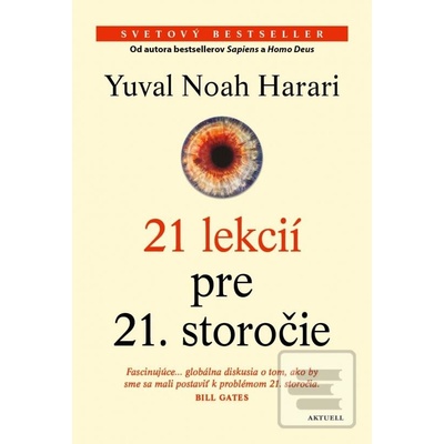 21 lekcií pre 21. storočie - Yuval Noah Harari