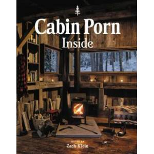 Cabin Porn: Inside (ISBN: 9780316423090)