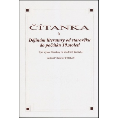 Čítanka k dějinám literatury od starověku do počátku 19. století