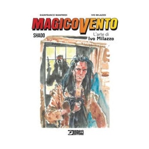 Magico Vento. L'arte di Ivo Milazzo | Gianfranco Manfredi (2026)