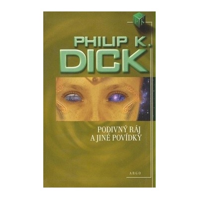 Podivný ráj - K. Dick Philip