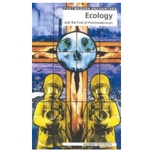 Ecology and the End of Postmodernism