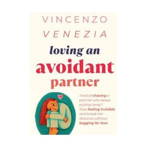 Loving an Avoidant Partner (ISBN: 9791281498853)