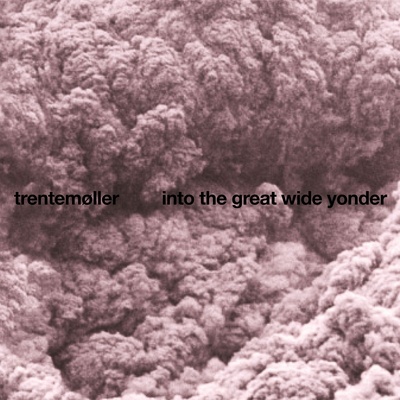 trentemoller - into the great wide yonder (2026 repress) (0cca7521-1ab5-4e28-8ea2-a990a64efecc)