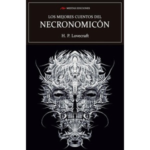 Los mejores cuentos del Necronomicón | Howard Phillips Lovecraft (2020)