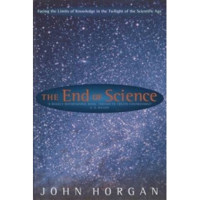 End of Science Horgan John