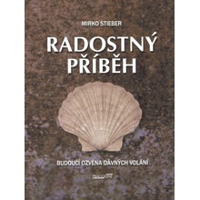 Radostný příběh - Mirko Stieber