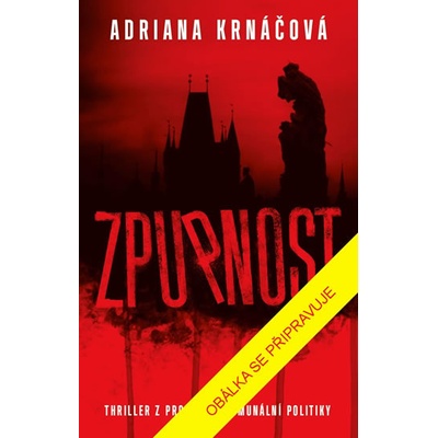 Zpupnost - Adriana Krnáčová