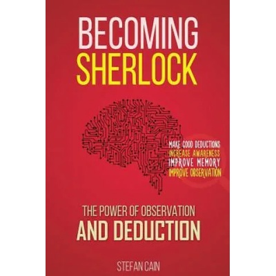 Becoming Sherlock: The Power of Observation & Deduction | Stefan Cain