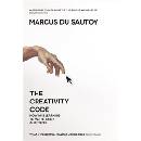 The Creativity Code : How Ai is Learning to Write, Paint and Think - du Sautoy Marcus, Brožovaná vazba paperback