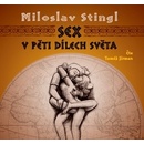 Sex v pěti dílech světa - Miloslav Stingl, Tomáš Jirman