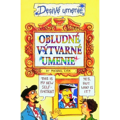 Obludné výtvarné umenie - Michael Cox
