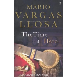 Time of the Hero | Mario Vargas Llosa (ISBN: 9780571173204)