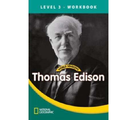 WORLD WINDOWS 3 Thomas Edison Workbook