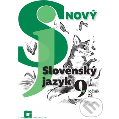 Nový Slovenský jazyk 9. ročník ZŠ - 1. časť (pracovná učebnica) - Jarmila Krajčovičová