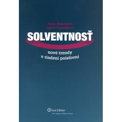 Solventnosť. Nové trendy v riadení poisťovní
