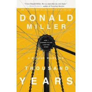Million Miles in a Thousand Years | Donald Miller (ISBN: 9781400202980)