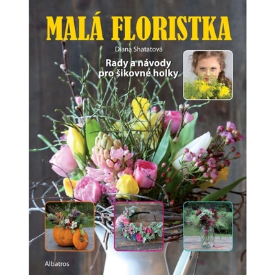 Malá floristka Diana Shatatová CZ