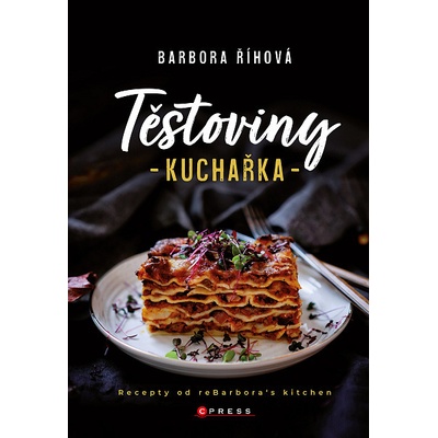 Těstoviny - kuchařka - Barbora Říhová