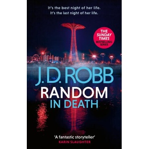 Random in Death: An Eve Dallas thriller (In Death 58) | J. D. Robb (ISBN: 9780349437415)