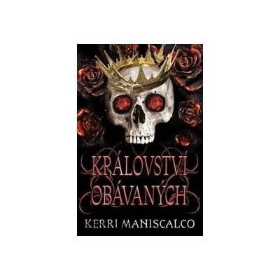 Království obávaných - Maniscalco Kerri