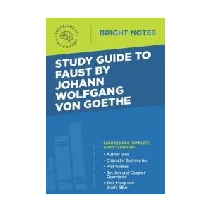 Study Guide to Faust by Johann Wolfgang von Goethe | Intelligent Education (ISBN: 9781645422686)