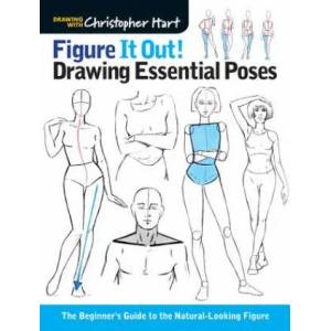 Figure It Out! Drawing Essential Poses | Christopher Hart (ISBN: 9781936096992)
