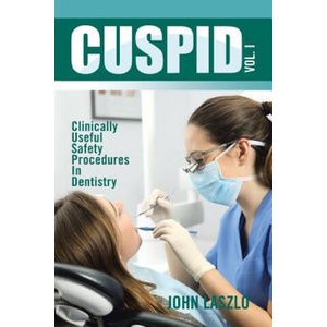 Cuspid Volume 1 | John Laszlo (ISBN: 9781543486131)
