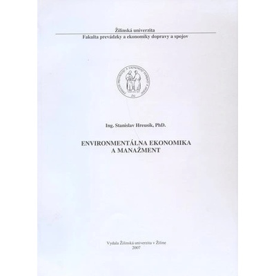 Environmentálna ekonomika a manažment - Stanislav Hreusík
