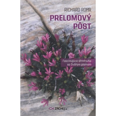 Prelomový pôst - Richard Rohr