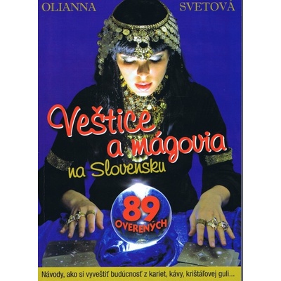 Veštice a mágovia na Slovensku - Olianna Svetová