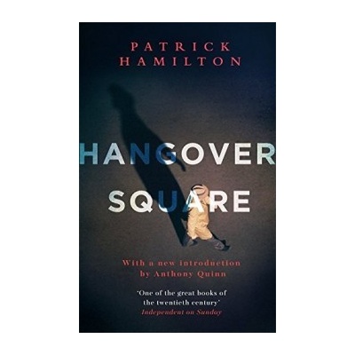 Hangover Square Hamilton Patrick