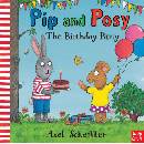 Pip and Posy: The Birthday Party