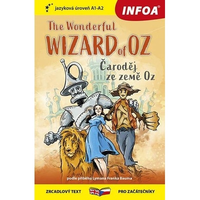 ČARODĚJ ZE ZEMĚ OZ - ZRCADLOVÁ ČETBA (A1 - Baum Lyman Frank