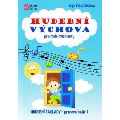 Hudební výchova pro malé muzikanty - Hudební základy PS 1 - Eva Šašinková