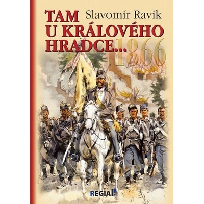 1866 Tam u Králového Hradce...