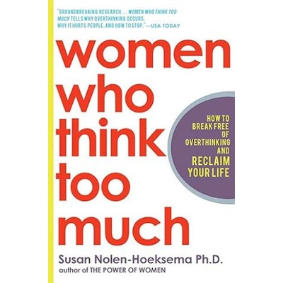 WOMEN WHO THINK TOO MUCH