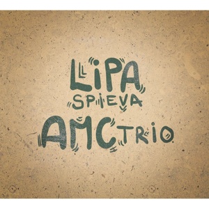 Multiland Lipa Peter, AMC Trio: Lipa spieva AMC Trio - Vinyl (LP) (093778)