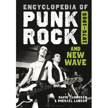 Encyclopedia of Punk Rock and New Wave | Michael Larson