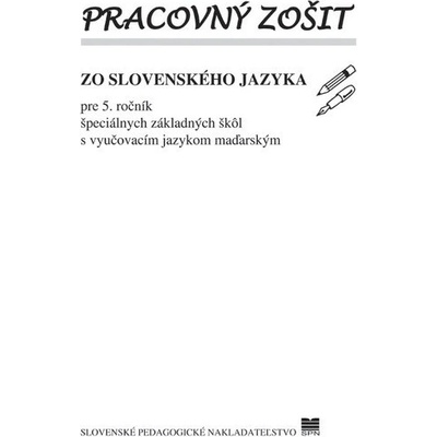 Pracovný zošit zo slovenského jazyka pre 5. ročník ŠZŠ s VJM