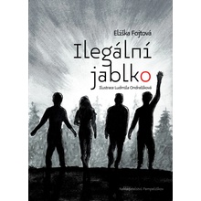 Ilegální jablko - Eliška Fojtová