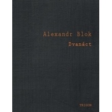 Dvanáct - Alexandr Blok