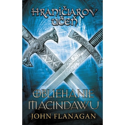 Hraničiarov učeň Kniha siedma - John Flanagan