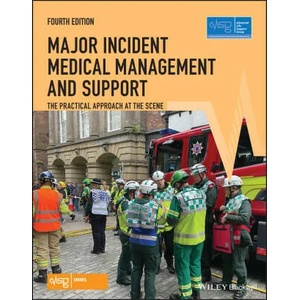 Major Incident Medical Management and Support - The Practical Approach at the Scene | Advanced Life Support Group (ISBN: 9781119634669)
