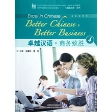 Better Chinese, Better Business vol.4 Hong Zhou,Weiling Wang