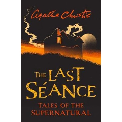 The Last Seance - Agatha Christie