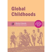 Global Childhoods - Edwards Monica