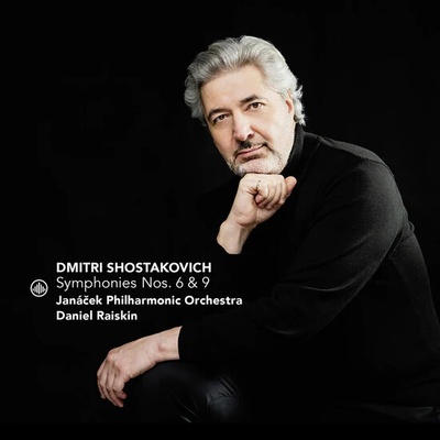 Janáčkova filharmonie, Daniel Raiskin - Dmitri Shostakovich: Symphonies Nos. 6 & 9 CD